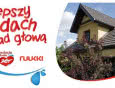 Zakończenie akcji społecznej "Lepszy dach nad głową"